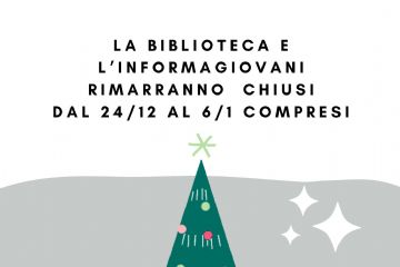 Chiusura nataliza di Biblioteca e Informagiovani